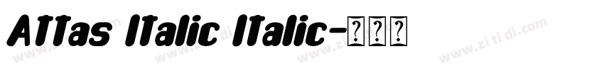 Attas Italic Italic字体转换